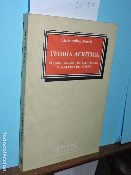 Libros: Teor&iacute;a acr&iacute;tica. NORRIS, Christopher. Ed. C&aacute;tedra. Madrid 1997 - Foto 1