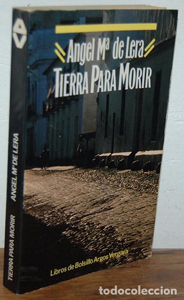 Libros: TIERRA PARA MORIR - &Aacute;NGEL MAR&Iacute;A DE LERA - Foto 1