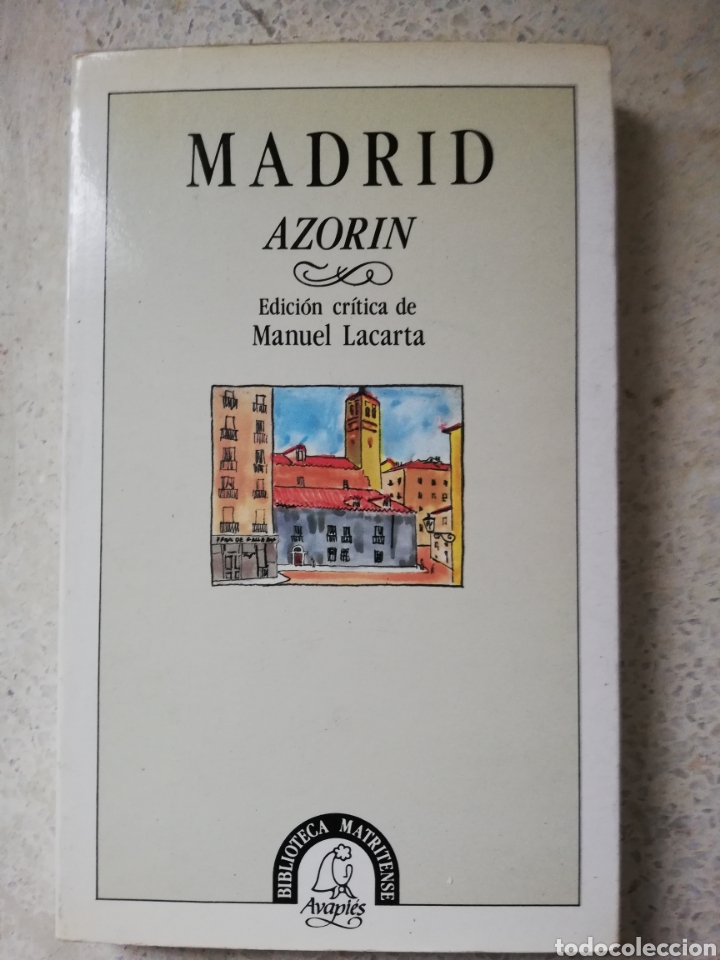 Libros: Madrid - Azorin - edici&oacute;n cr&iacute;tica de Manuel Lacarta - Foto 1