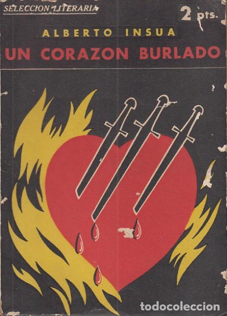 Libros: UN CORAZON BURLADO - INSUA, ALBERTO - Foto 1