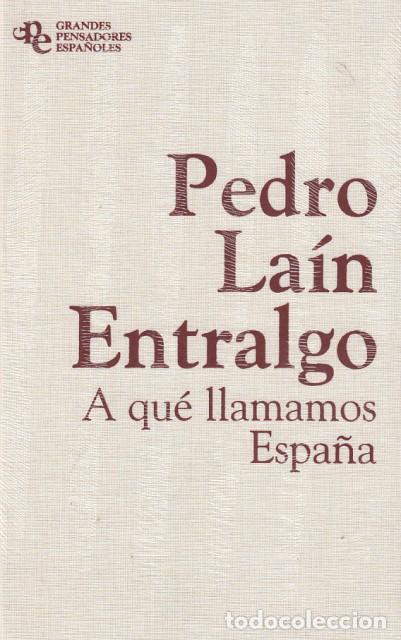 Libros: A QU&Eacute; LLAMAMOS ESPA&Ntilde;A - LA&Iacute;N ENTRALGO, PEDRO - Foto 1