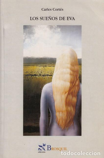 Libros: LOS SUE&Ntilde;OS DE EVA - CORT&Eacute;S, CARLES - Foto 1
