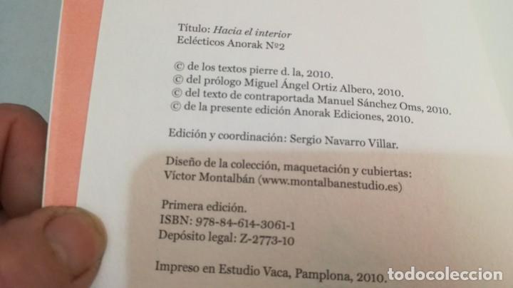 Libros: HACIA EL INTERIOR / PIERRE D. LA / ANORAK - LIBRO NUEVO - Foto 5