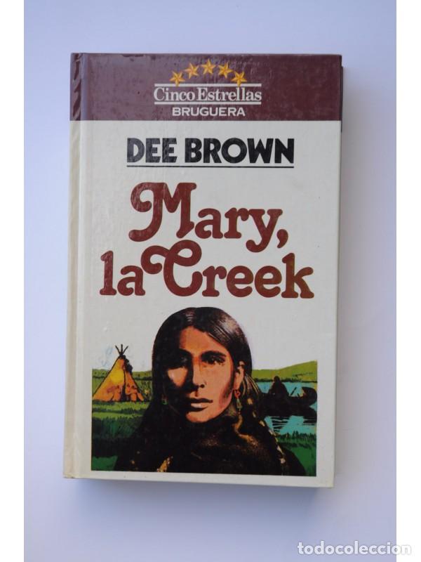 Libros: Mary, la Creek - BROWN, Dee - Foto 1