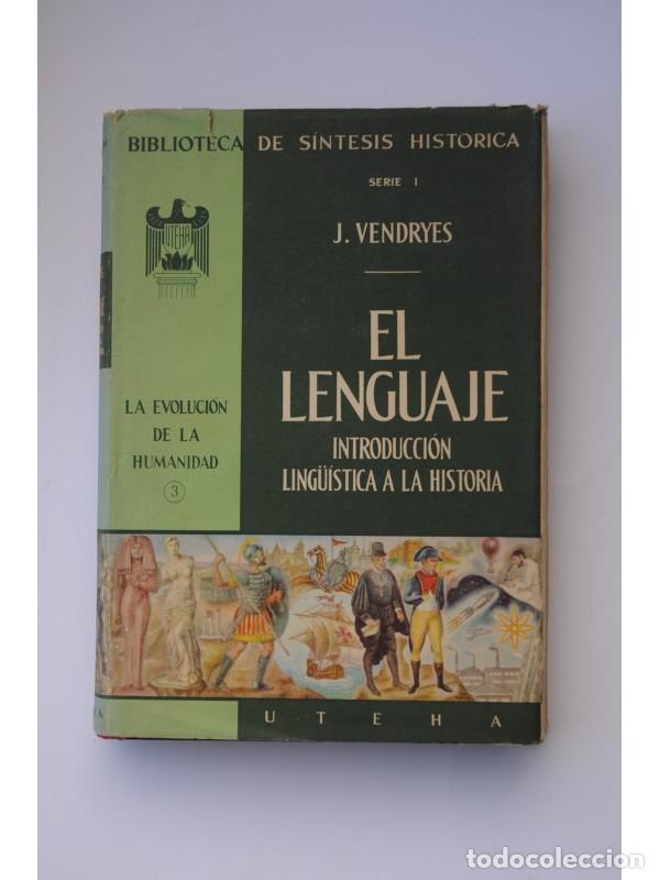 Libros: El lenguaje. Introducci&oacute;n ling&uuml;istica a la historia - VENDRYES, J. - Foto 1