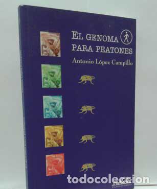 Libros: EL GENOMA PARA PEATONES - L&Oacute;PEZ CAMPILLO, ANTONIO - Foto 1