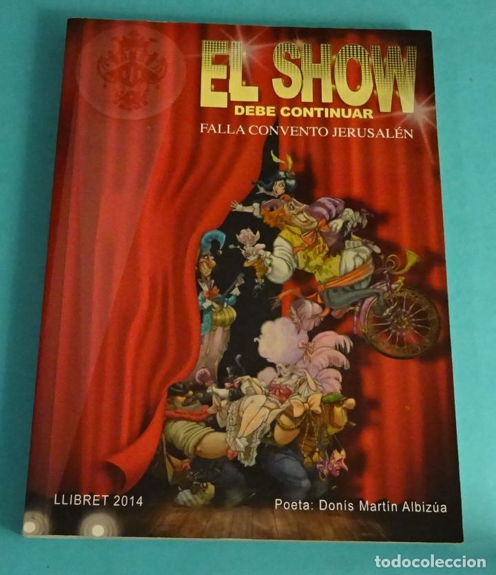 Libros: LLIBRET 2014 FALLA CONVENTO JERUSAL&Eacute;N. EL SHOW DEBE CONTINUAR - Foto 1