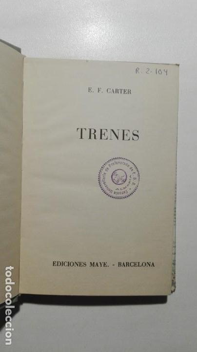 Libros: TRENES - E. F. CARTER - Ediciones Maye, Barcelona 1962 - Foto 4