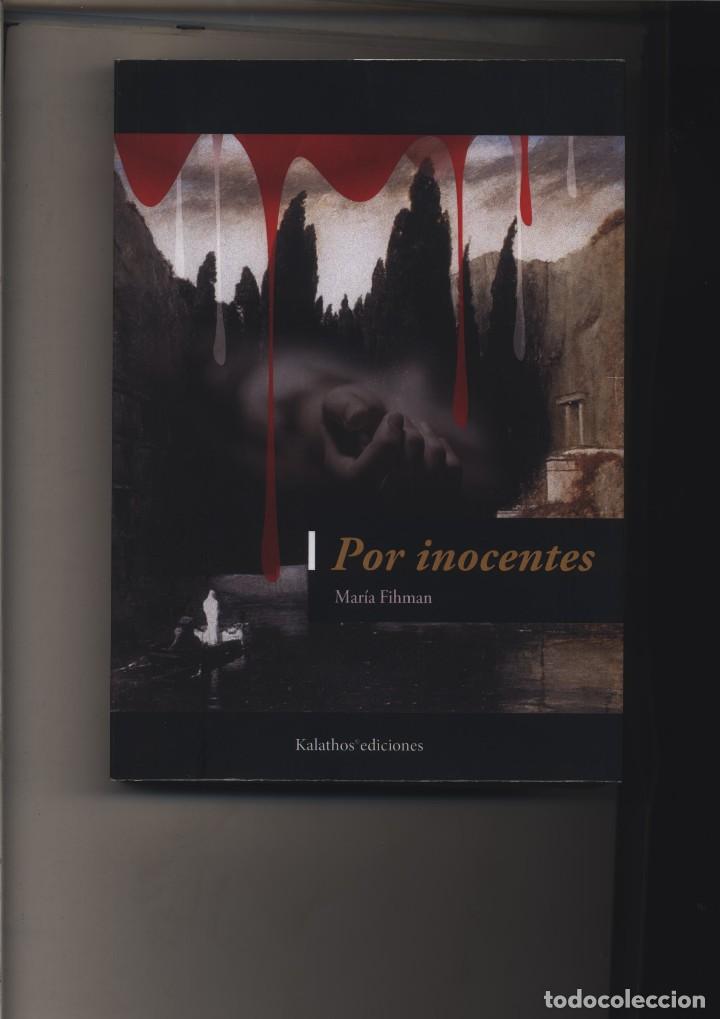 B&uuml;cher: POR INOCENTES  FIHMAN, MAR&Iacute;A  KALATHOS EDICIONES, 2018.