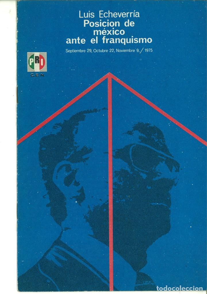 Libri di seconda mano: POSICI&Oacute;N DE M&Eacute;XICO ANTE EL FRANQUISMO. Luis Echeverr&iacute;a
