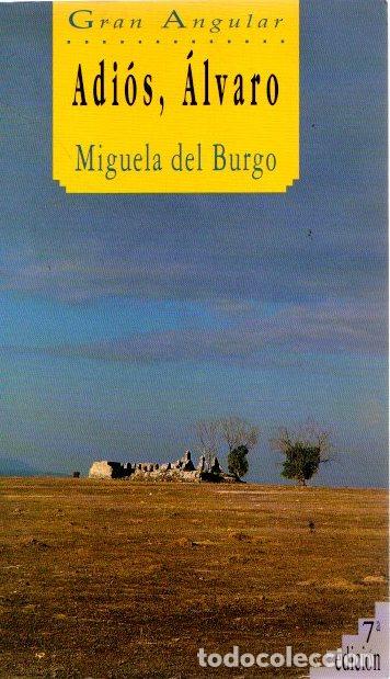 Libros: Adi&oacute;s, &Aacute;lvaro - Burgo, Miguela del - Foto 1
