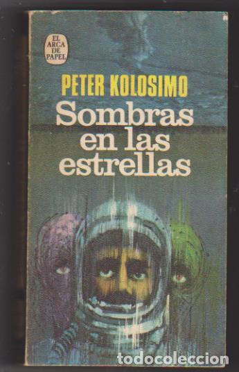 Libros: Peter Kolosimo. Sombras en las Estrellas. Plaza & Jan&eacute;s 1975 - Foto 1