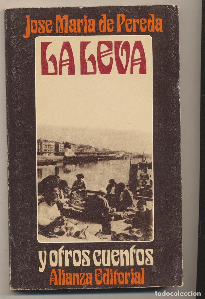 Libros: Jos&eacute; mar&iacute;a de pereda. la Leva. Alianza Editorial 1970 - Foto 1