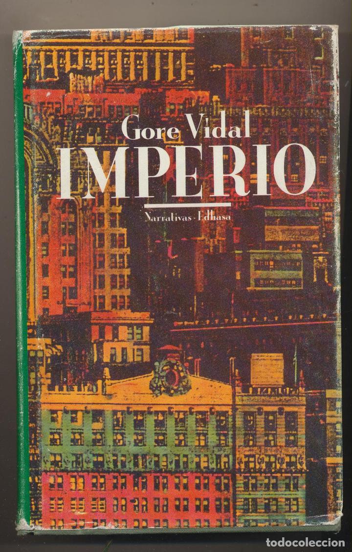 Libros: Gore Vidal. Imperio. 1&ordf; Reimpresi&oacute;n Edhasa 1988 - Foto 1
