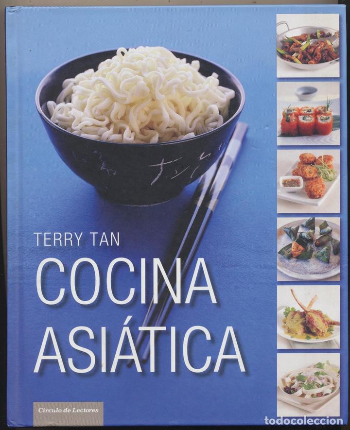 Libros: Terry Tan. Cocina Asi&aacute;tica. C&iacute;rculo de lectores - Foto 1