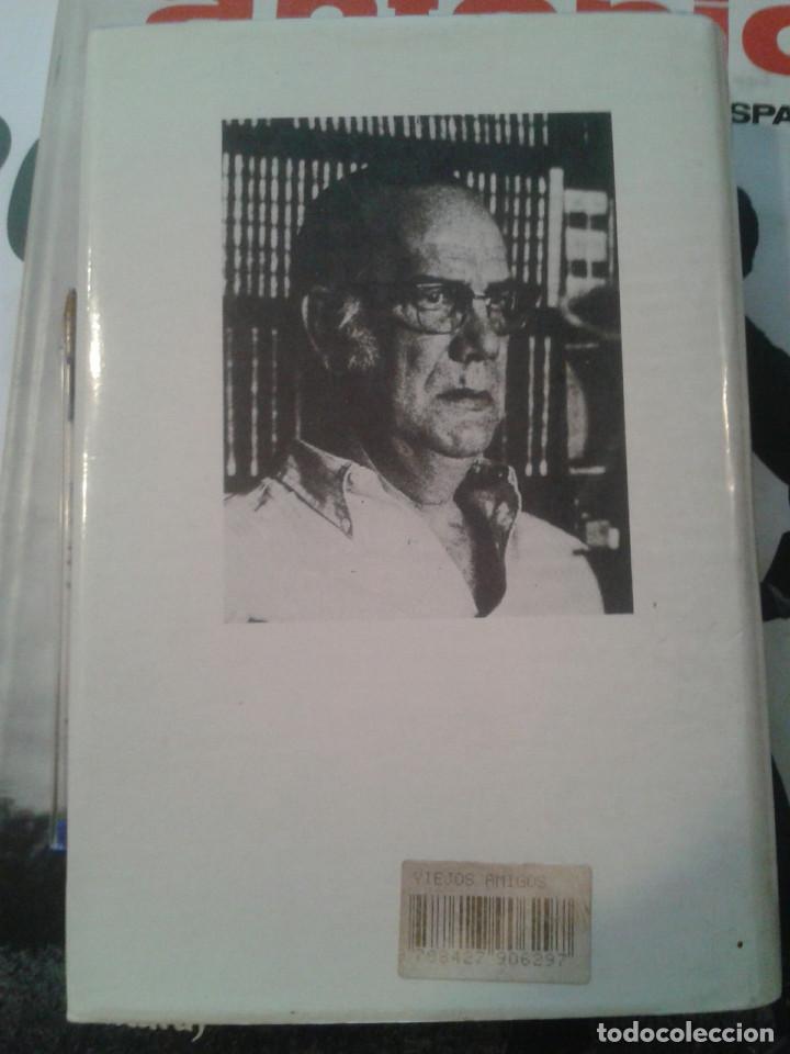 Libros: LOS VIEJOS AMIGOS. Camilo Jos&eacute; Cela - Foto 2