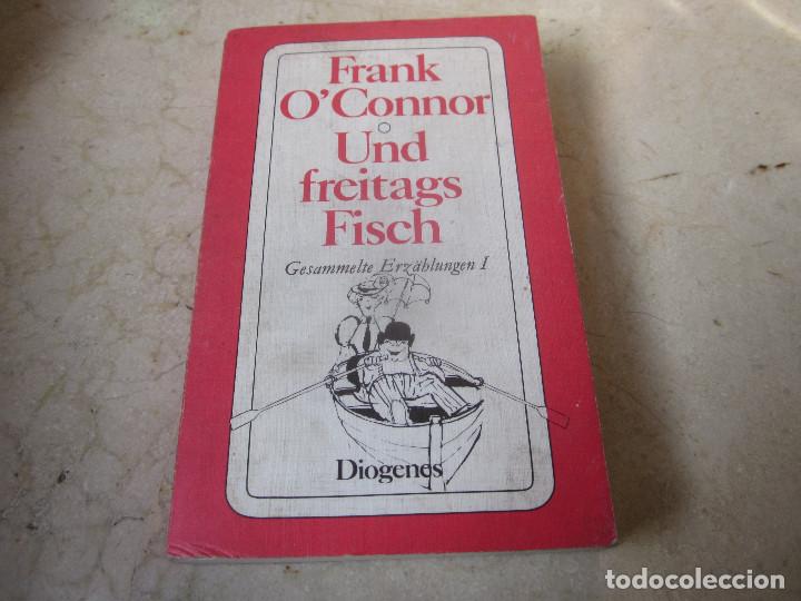 Libros: FRANK O&acute;CONNOR - UND FREITAGS FISCH - DIOGENES 1975 - Foto 1
