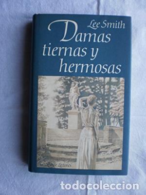 Libros: DAMAS TIERNAS Y HERMOSAS - Smith,Lee - Foto 1