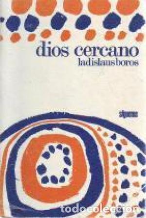 Libros: DIOS CERCANO - Boros,Ladislaus - Foto 1