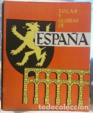 Libros: SOLAR Y GLORIAS DE ESPA&Ntilde;A - An&oacute;nimo - Foto 1
