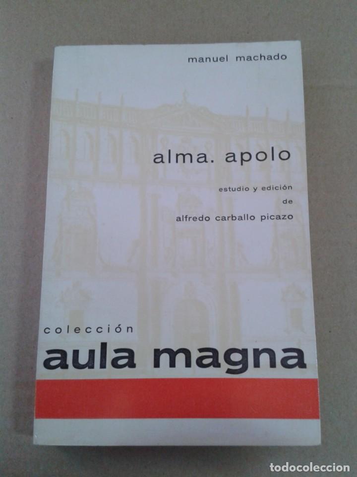 Libros: ALMA. APOLO. MANUEL MACHADO - Foto 1