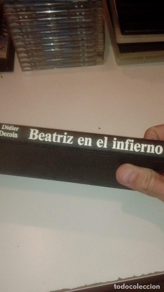 Libros: G-COAC19 LIBRO DIDIER DECOIN BEATRIZ EN EL INFIERNO - Foto 2