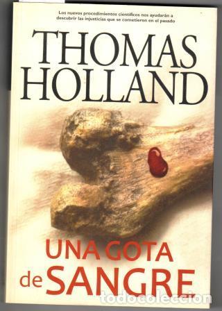 Libros: UNA GOTA DE SANGRE - HOLLAND, Thomas - Foto 1