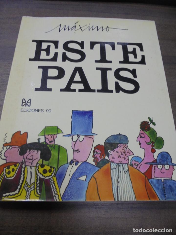 Libros: ESTE PAIS. M&Aacute;XIMO. EDICIONES 99, S. A.  1971. - Foto 1