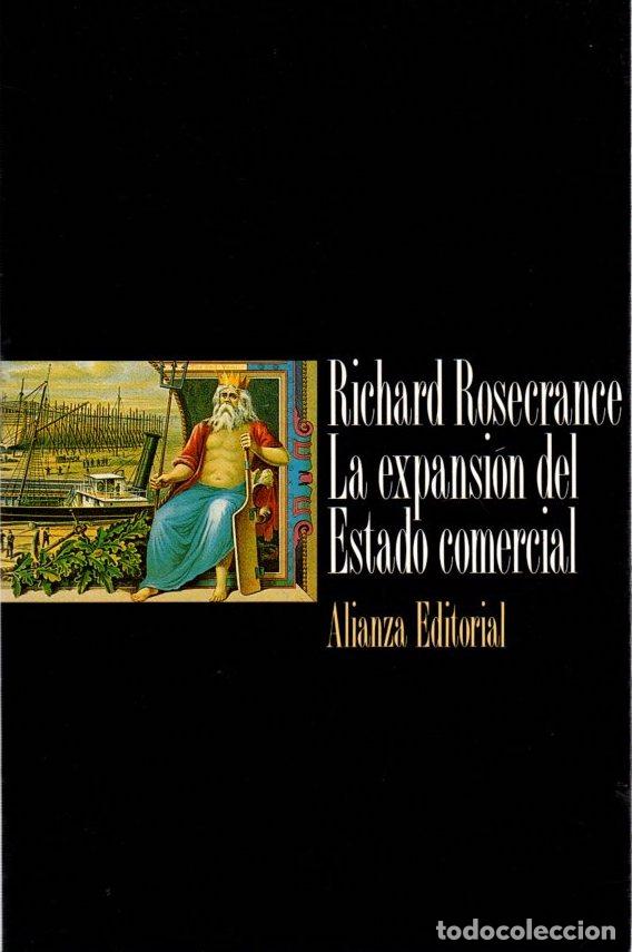 La expansi&oacute;n del Estado comercial - Rosecrance, Richard