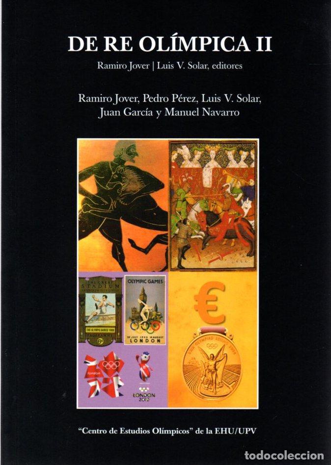 Libros: De Re ol&iacute;mpica II - Solar Cubillas, Luis Vicente / Jover, Ramiro
