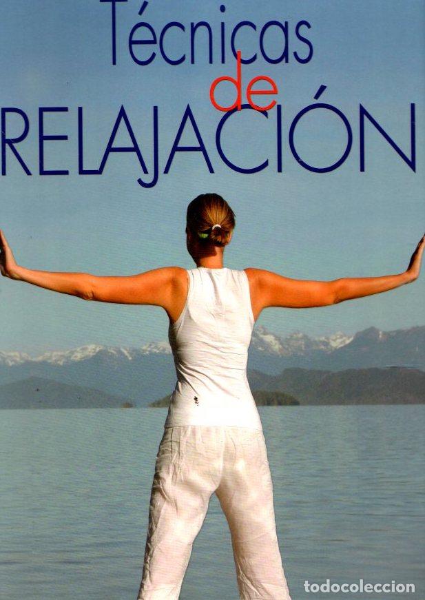 Libros: T&eacute;cnicas de relajaci&oacute;n - NO CONSTA AUTOR - Foto 1