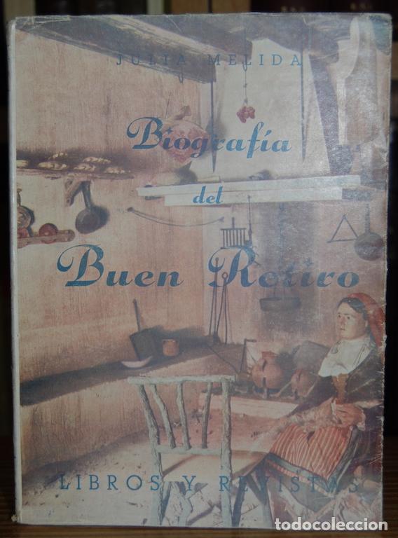 Libros: BIOGRAFIA DEL BUEN RETIRO - MELIDA, Julia - Foto 1