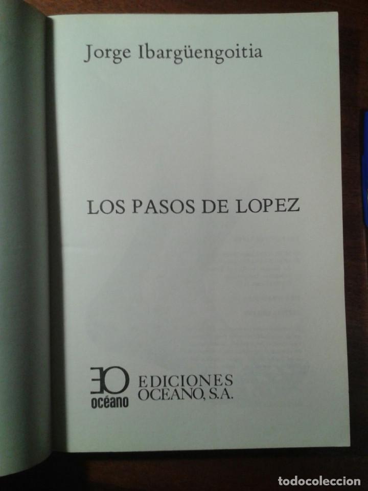 Libros: LOS PASOS DE L&Oacute;PEZ. IBARG&Uuml;ENGOITIA - Foto 4