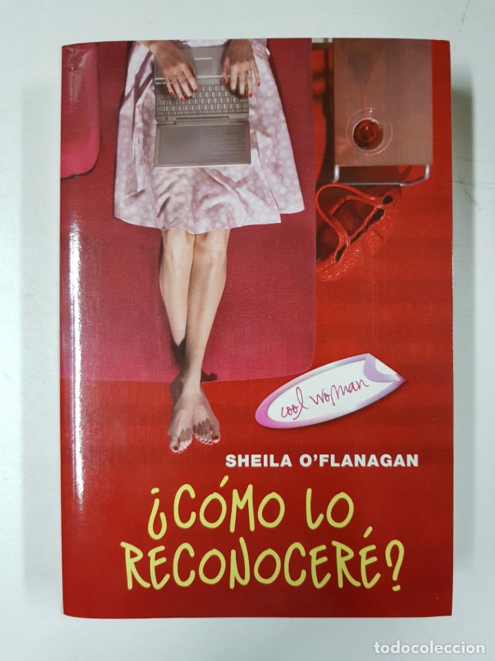 Libros: &iquest;C&oacute;mo lo reconocer&eacute;? / Sheila OFlanagan - Foto 1