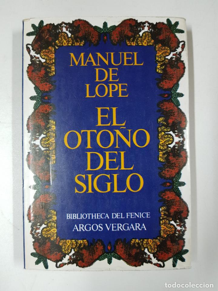Libros: El oto&ntilde;o del siglo / Manuel de  Lope - Foto 1