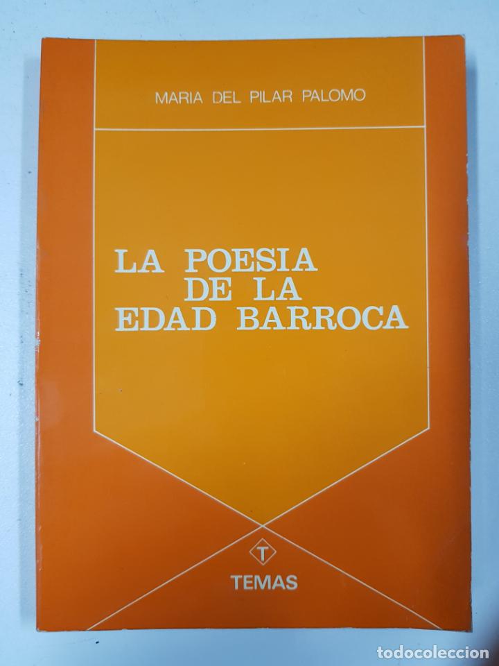 Libros: La poesi?a de la edad barroca (Coleccio?n Temas) / Mari?a del Pilar Palomo