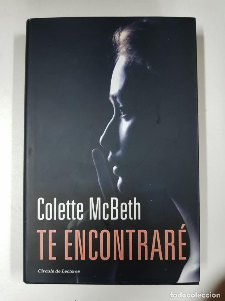Libros: Te encontrar&eacute; / Colette Mcbeth - Foto 1