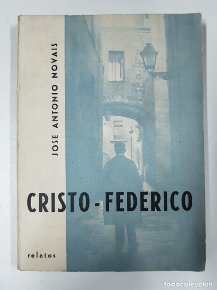Libros: Cristo - Federico / Jose Antonio Novais - Foto 1