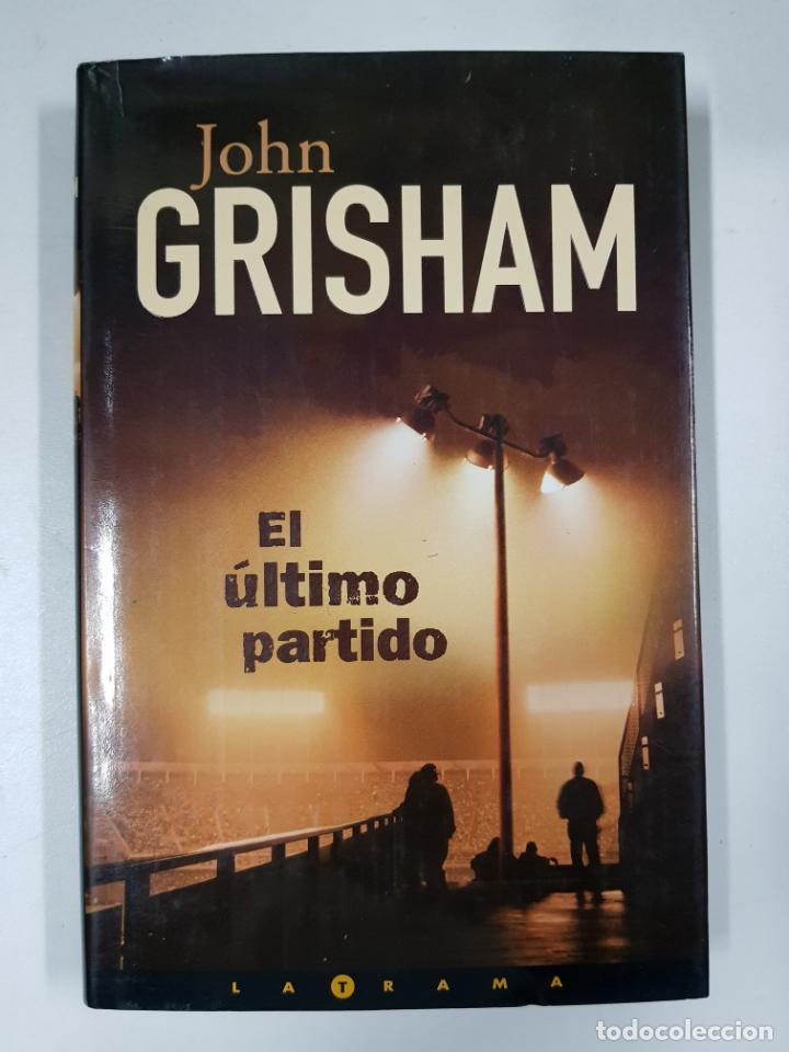 Libros: El &uacute;ltimo partido  / John Grisham - Foto 1