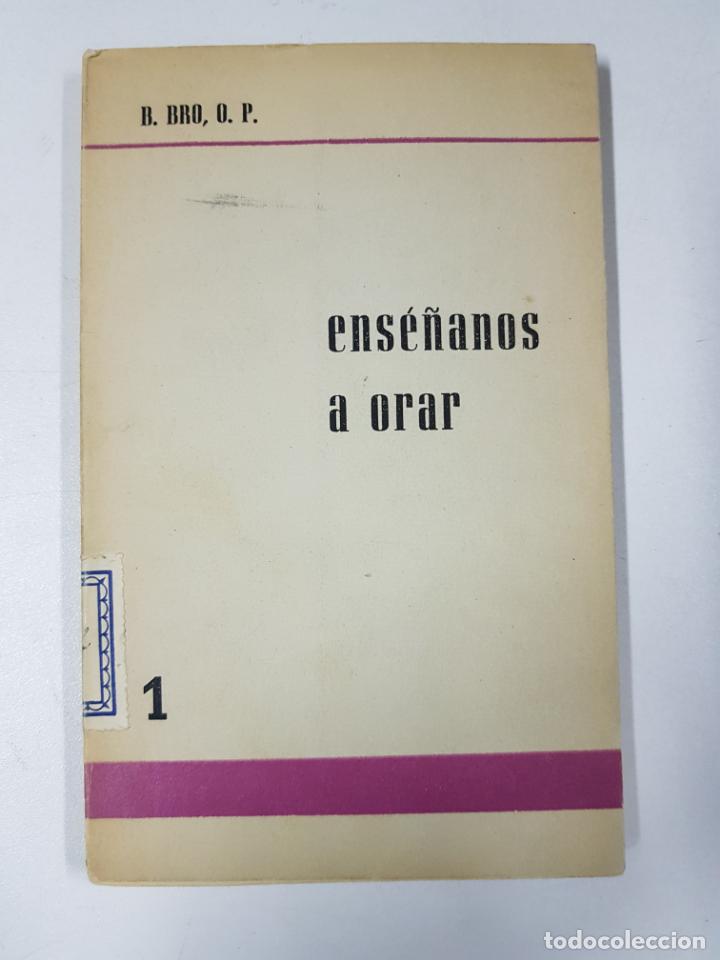 Libros: Ens&eacute;&ntilde;anos a orar / Bernard Bro - Foto 1