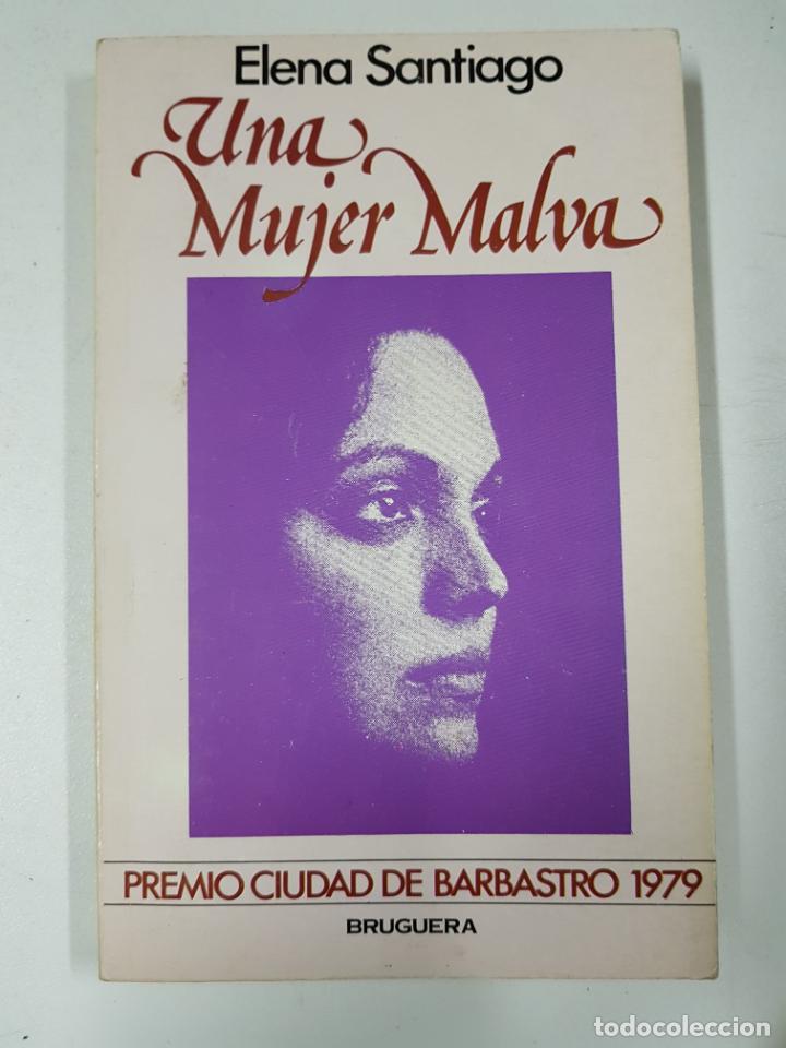 Libros: Una mujer malva / Elena Santiago - Foto 1
