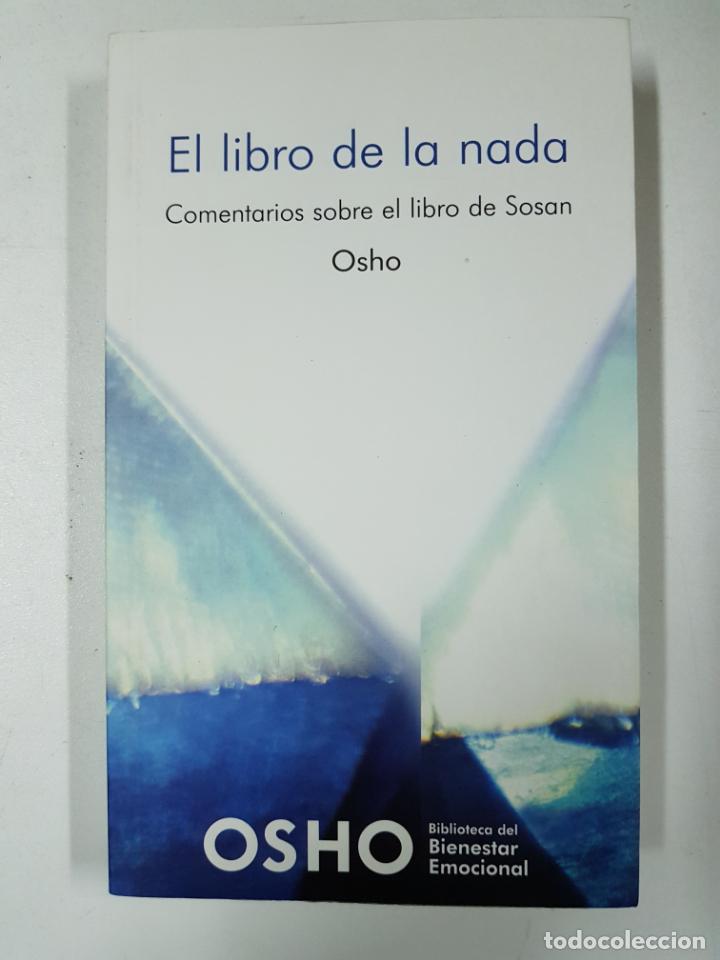 Libros: El libro de la nada, comentarios sobre el libro de Sosan / Osho - Foto 1