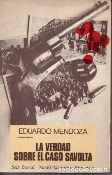 Libros: MENDOZA, Eduardo. - LA VERDAD SOBRE EL CASO SAVOLTA. - Foto 1
