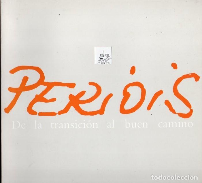 Libros: PERIDIS. JAUREGUI, Fernando. MENA MARQUES, Manuela. DOMINGO, Javier. - PERIDIS. DE LA TRANSICION AL - Foto 1