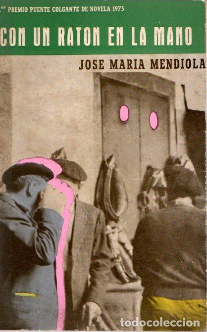 Libros: Con un rat&oacute;n en la mano - Mendiola, Jose Maria - Foto 1