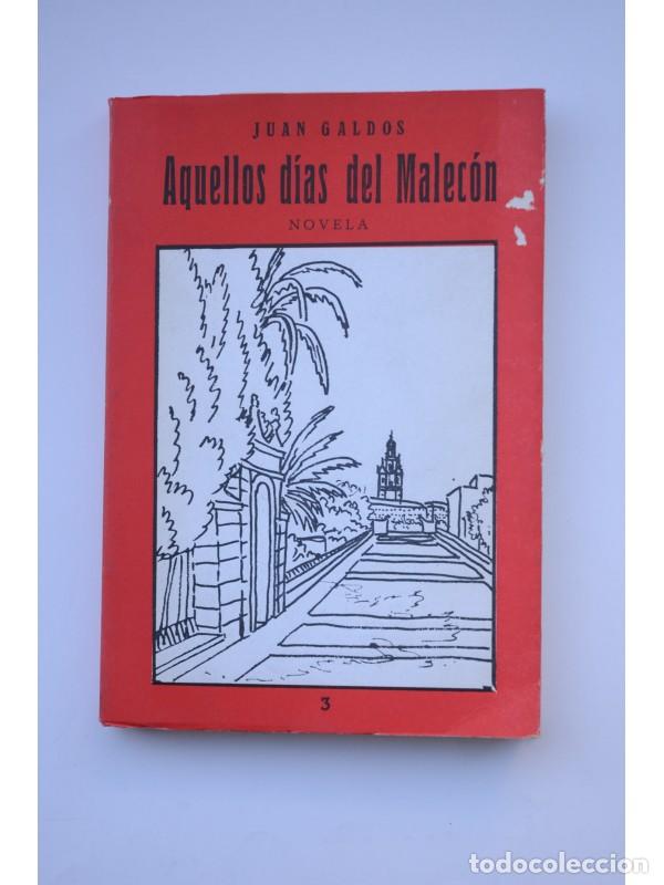 Libros: Aquellos d&iacute;as del Malec&oacute;n - GALD&Oacute;S, Juan - Foto 1