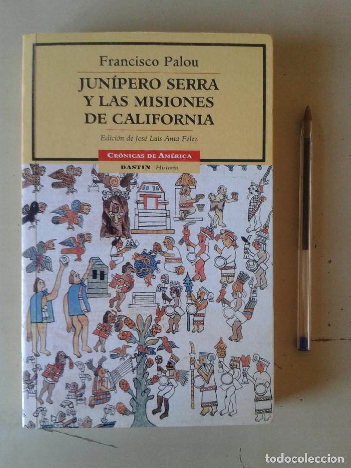 Libros: JUNIPERO SERRA Y LAS MISIONES DE CALIFORNIA. FRANCISCO PALOU - Foto 1