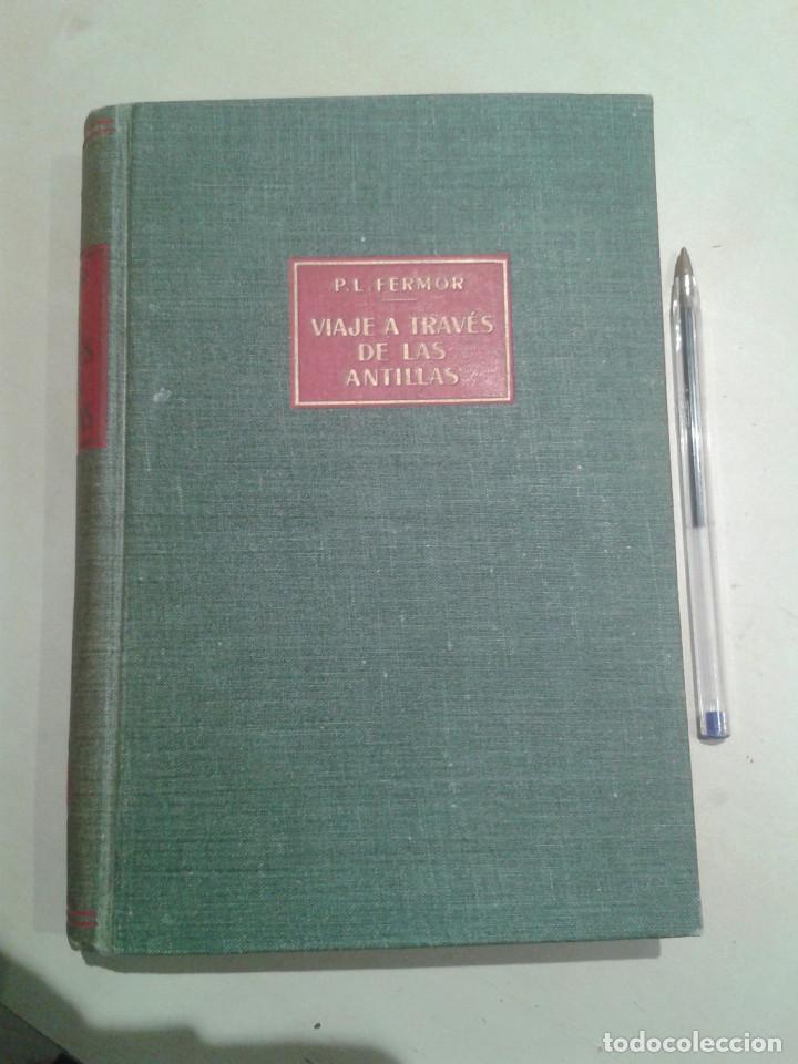 Libros: VIAJE A TRAV&Eacute;S DE LAS ANTILLAS. FERMOR - Foto 1