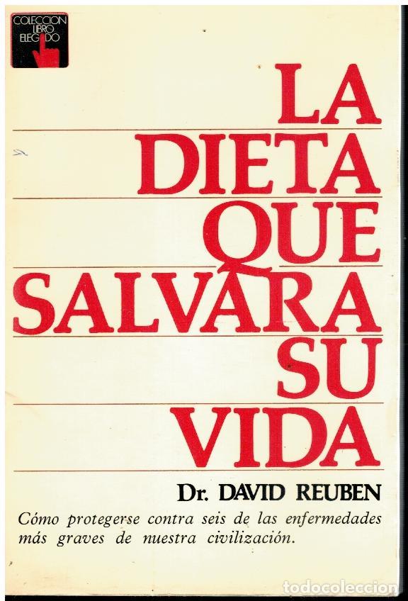 Libros: LA DIETA QUE SALVAR&Aacute; SU VIDA. 2&ordf; ed. - Foto 1