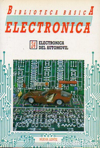 Libros: BIBLIOTECA B&Aacute;SICA DE LA ELECTR&Oacute;NICA. Vol. 24. ELECTR&Oacute;NICA DEL AUTOM&Oacute;VIL. - Foto 1